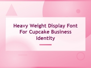 Bold Display Bakery Fonts for Sweet Cupcake Business Branding