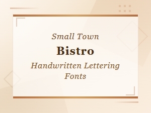 Small Town Bistro Rustic Handwritten Bakery Lettering Fonts